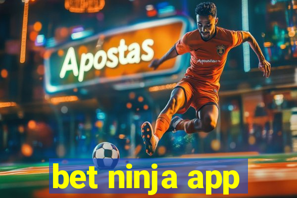 bet ninja app